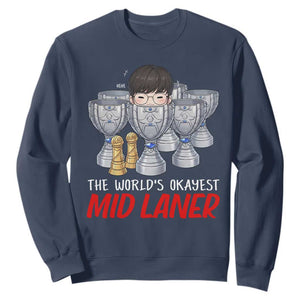 Worlds Okayest Mid Laner Sweatshirt Funny Game Lover Gift TS12 Navy Print Your Wear