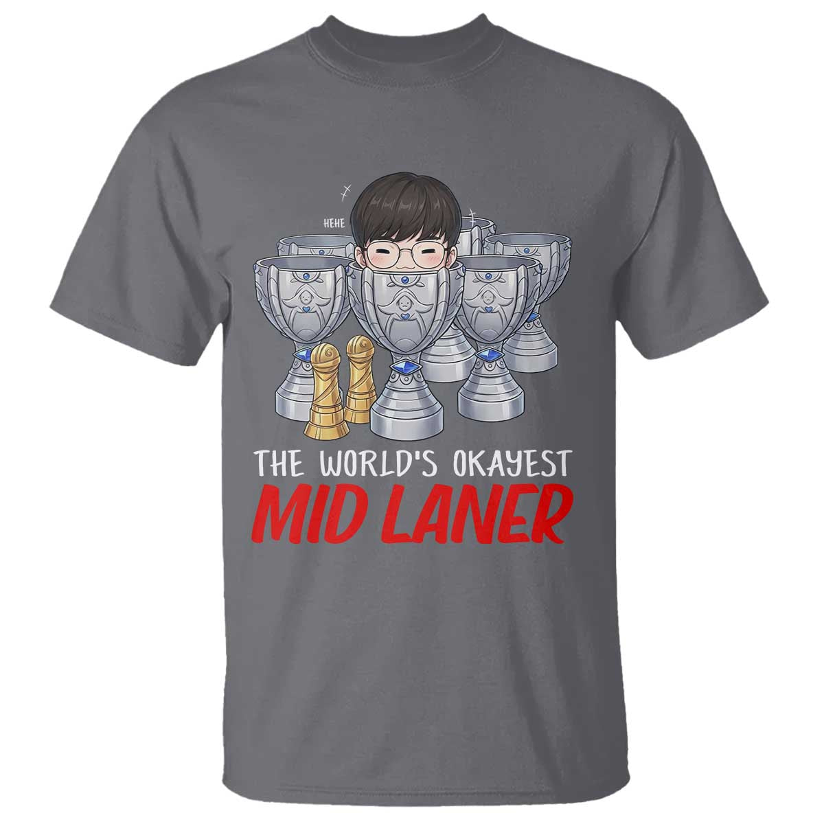 Worlds Okayest Mid Laner T Shirt Funny Game Lover Gift TS12 Charcoal Print Your Wear