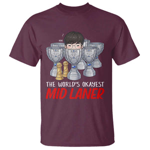 Worlds Okayest Mid Laner T Shirt Funny Game Lover Gift TS12 Maroon Print Your Wear