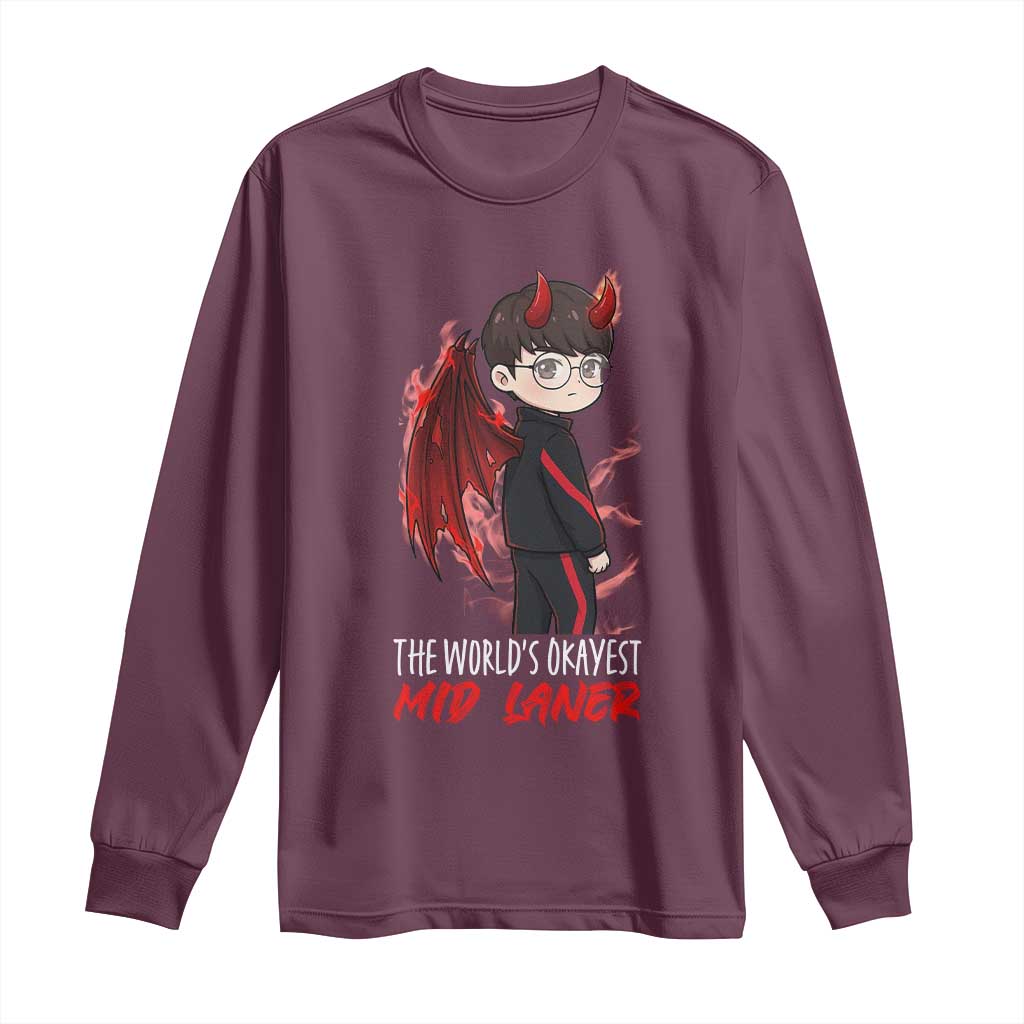 Worlds Okayest Mid Laner Long Sleeve Shirt Funny Gift For Gamer TS12 Maroon Print Your Wear