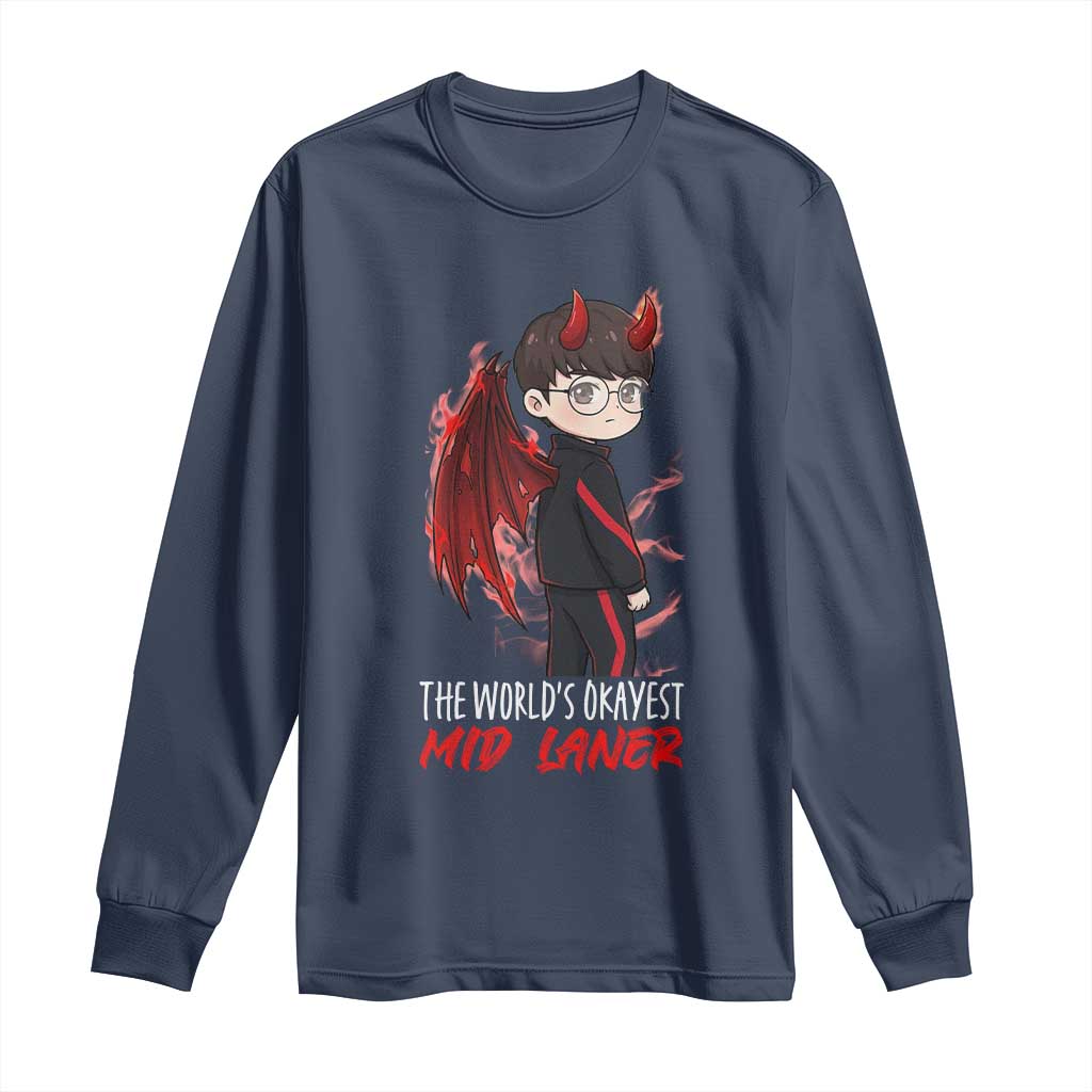 Worlds Okayest Mid Laner Long Sleeve Shirt Funny Gift For Gamer TS12 Navy Print Your Wear