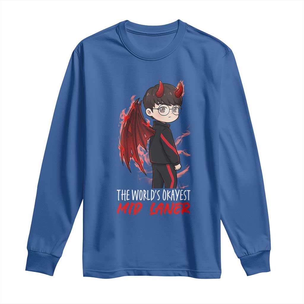 Worlds Okayest Mid Laner Long Sleeve Shirt Funny Gift For Gamer TS12 Royal Blue Print Your Wear