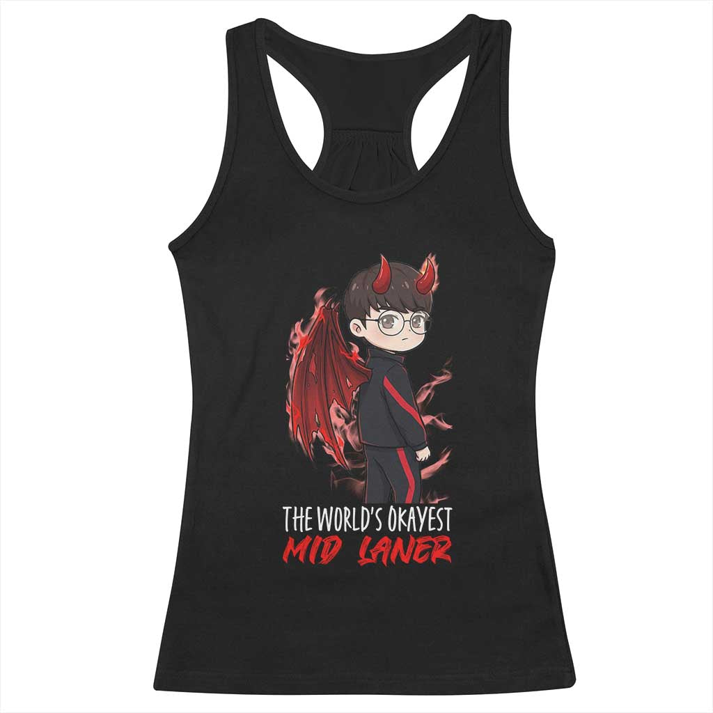 Worlds Okayest Mid Laner Racerback Tank Top Funny Gift For Gamer TS12 Black Print Your Wear