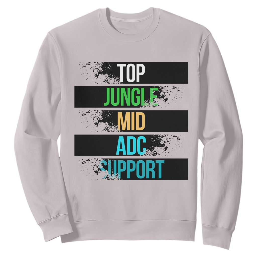 Gaming Humor 5 Roles Sweatshirt Quote For Gamer Lovers TS12 Ice Gray Print Your Wear
