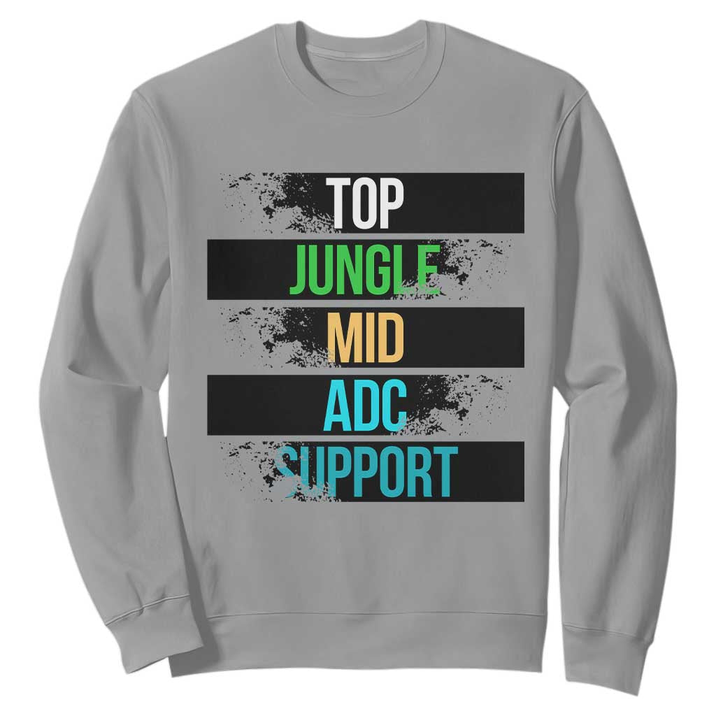 Gaming Humor 5 Roles Sweatshirt Quote For Gamer Lovers TS12 Sport Gray Print Your Wear