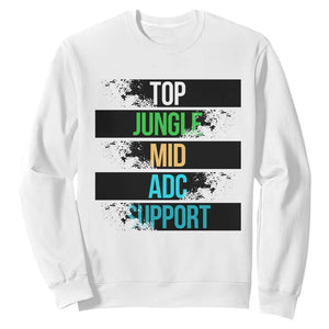 Gaming Humor 5 Roles Sweatshirt Quote For Gamer Lovers TS12 White Print Your Wear
