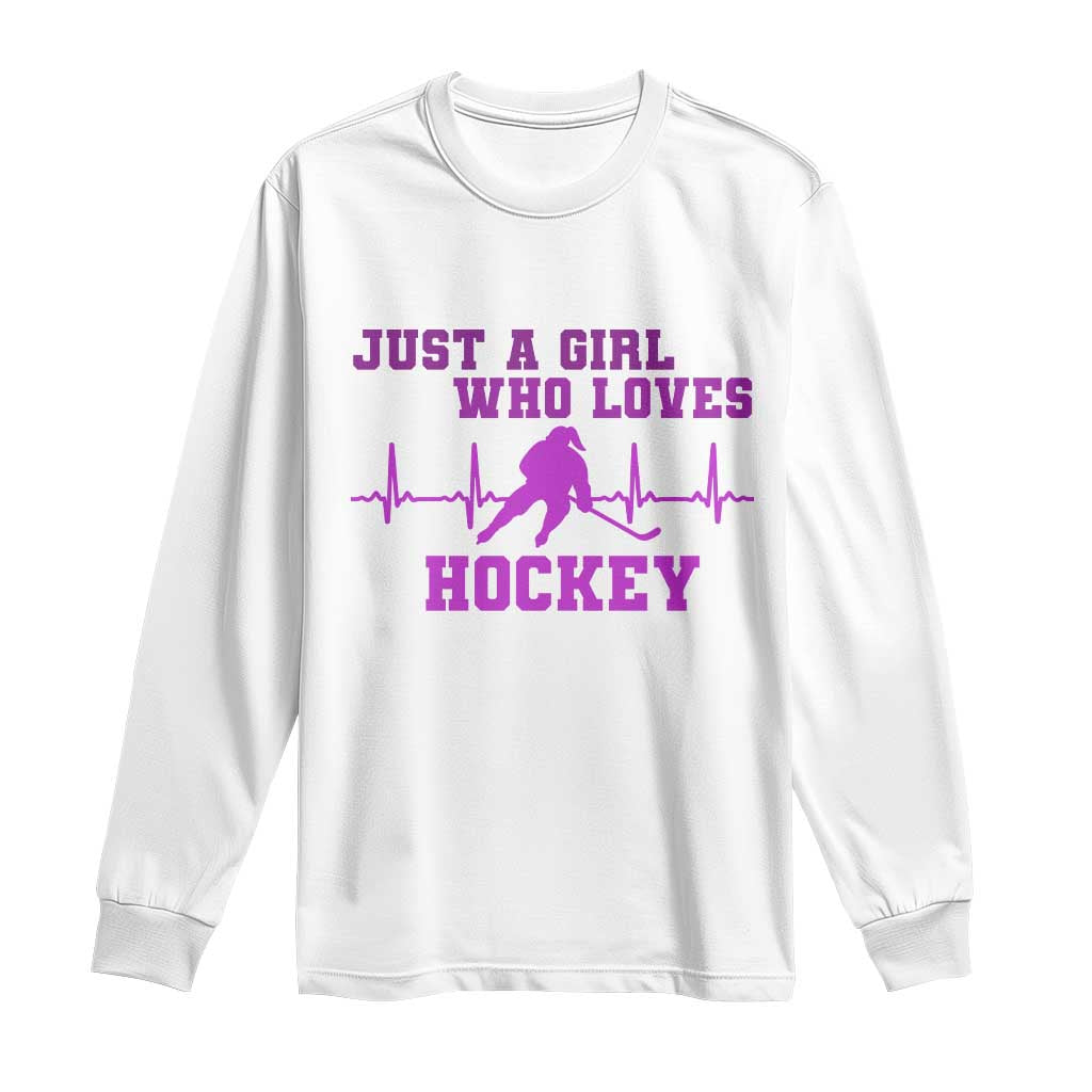 Funny Just A Girl Who Loves Hockey Long Sleeve Shirt Gift For Women TS12 White Print Your Wear