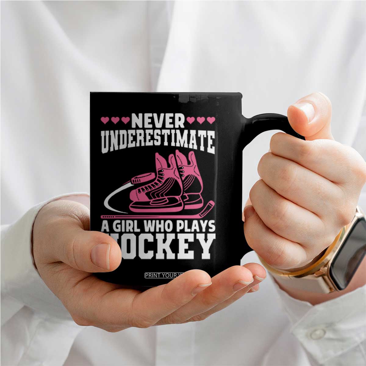 Never Underestimate A Girl Who Plays Hockey Coffee Mug Gift For Women TS12 Print Your Wear