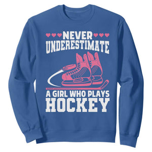 Never Underestimate A Girl Who Plays Hockey Sweatshirt Gift For Women TS12 Royal Blue Print Your Wear