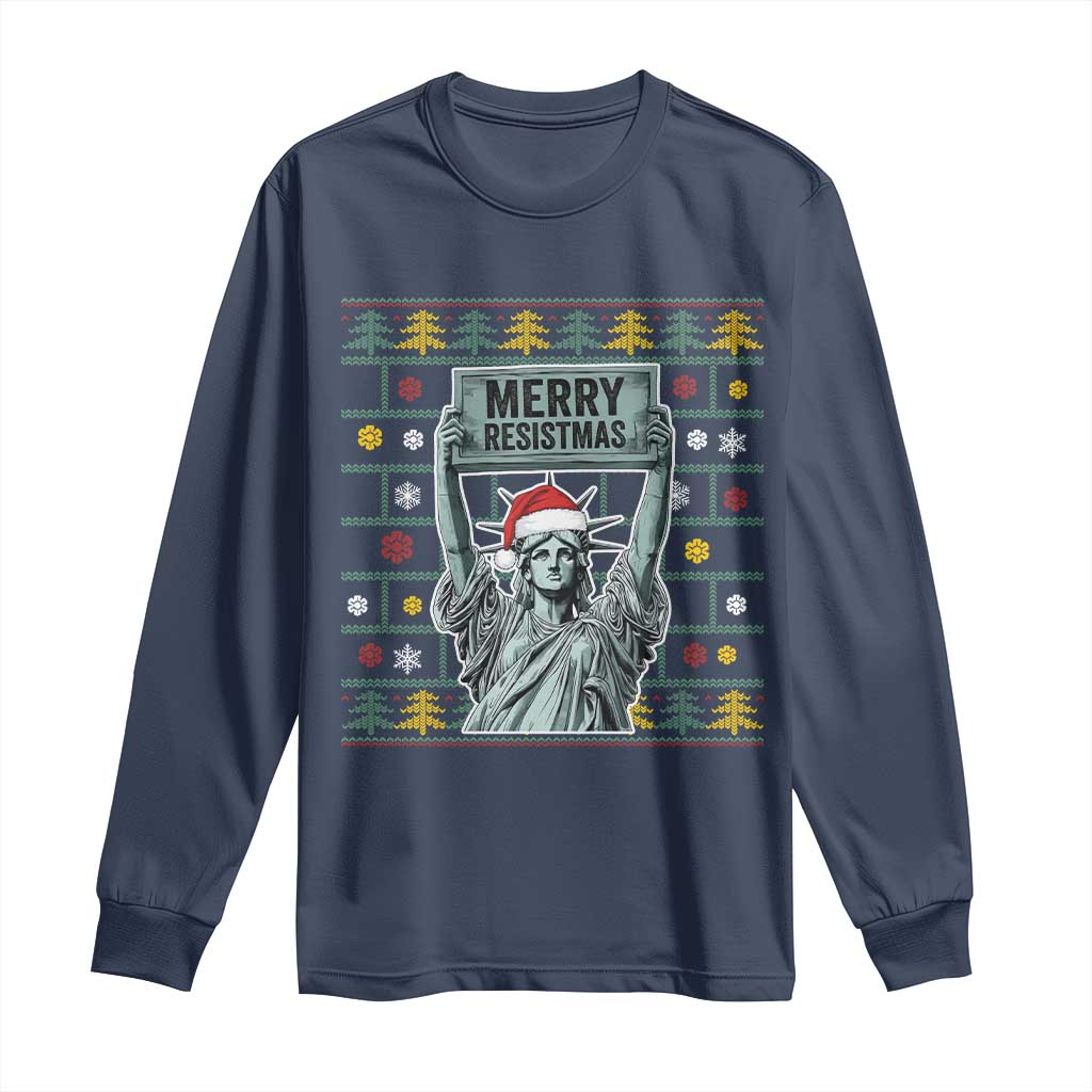 Funny Liberty Statue Ugly Sweater Gift Long Sleeve Shirt Merry Resistmas TS12 Navy Print Your Wear