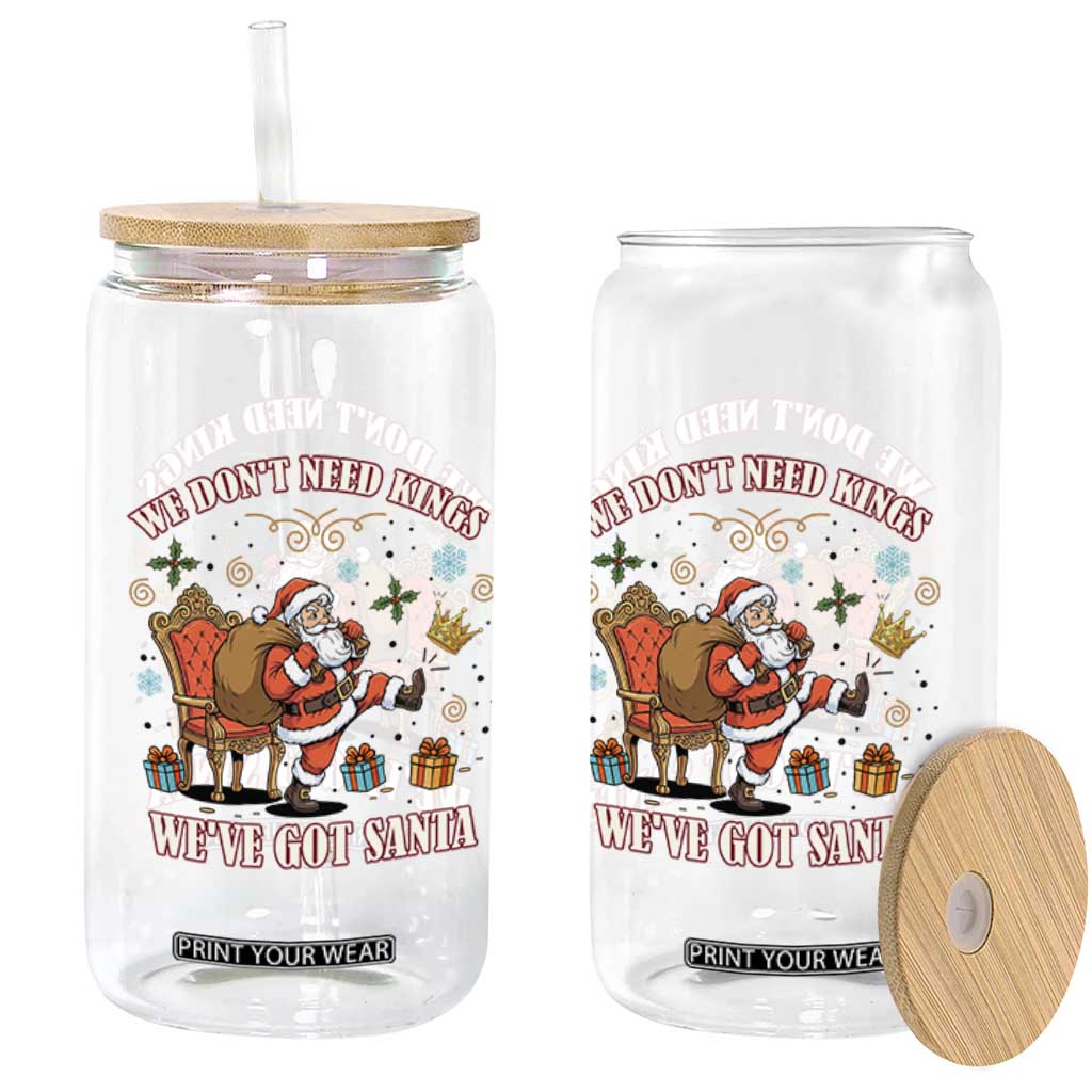 No Kings Only Santa Glass Can Funny Christmas Parody Gift TS12 Print Your Wear