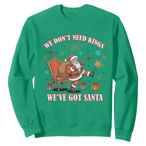 No Kings Only Santa Sweatshirt Funny Christmas Parody Gift TS12 Irish Green Print Your Wear
