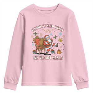 No Kings Only Santa Youth Sweatshirt Funny Christmas Parody Gift TS12 Light Pink Print Your Wear