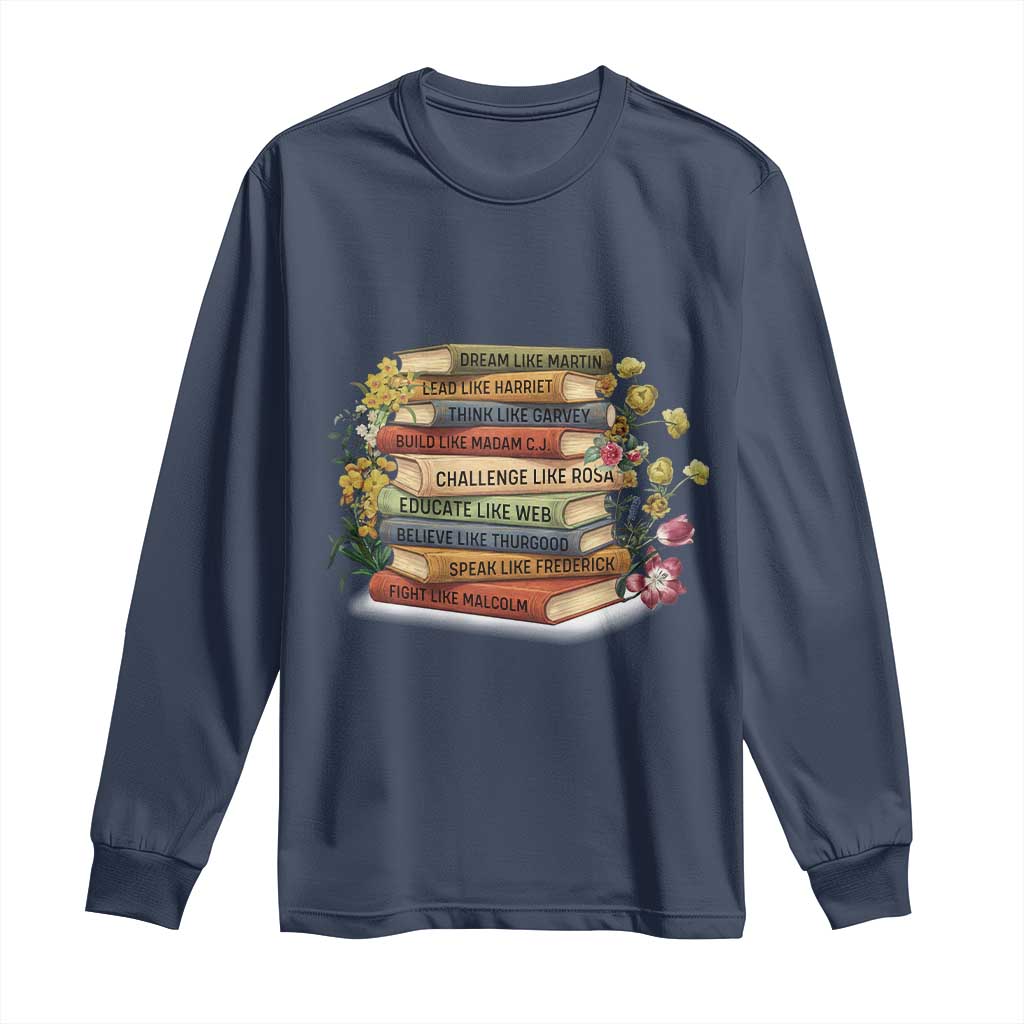 Black History Leaders Book Long Sleeve Shirt African American Teachers TS12 Navy Print Your Wear