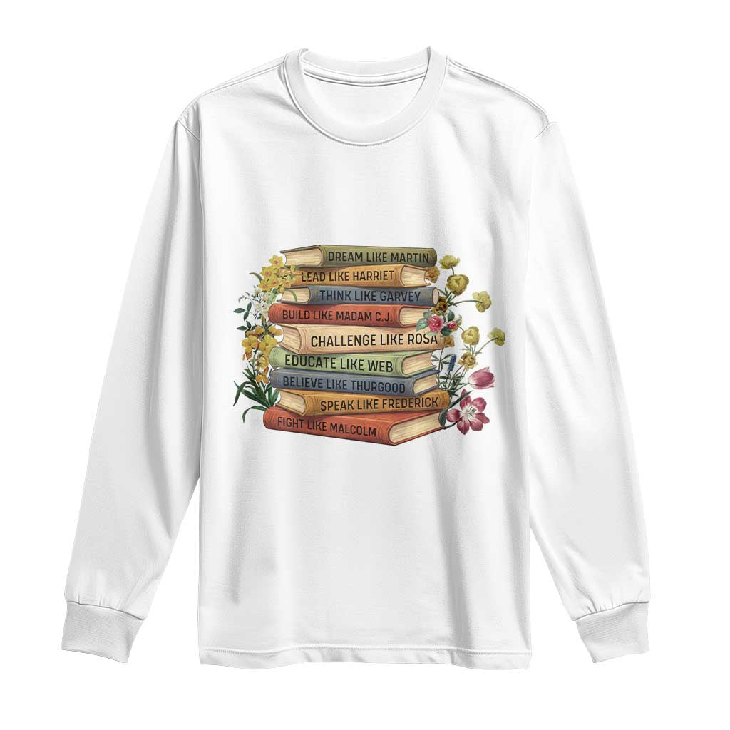 Black History Leaders Book Long Sleeve Shirt African American Teachers TS12 White Print Your Wear