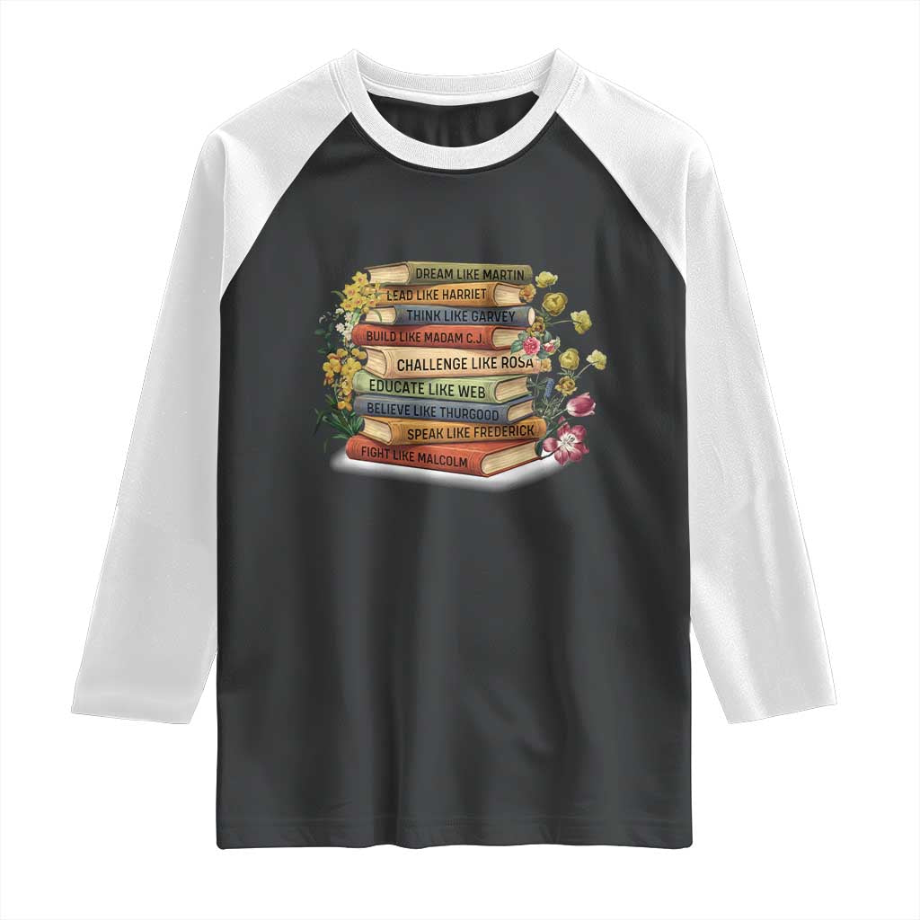 Black History Leaders Book Raglan Shirt African American Teachers TS12 Black White Print Your Wear