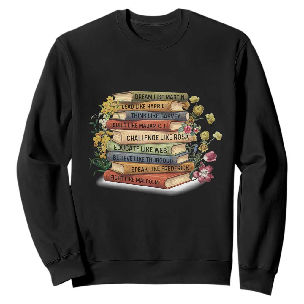 Black History Leaders Book Sweatshirt African American Teachers TS12 Black Print Your Wear