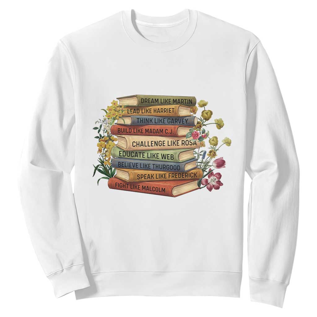 Black History Leaders Book Sweatshirt African American Teachers TS12 White Print Your Wear