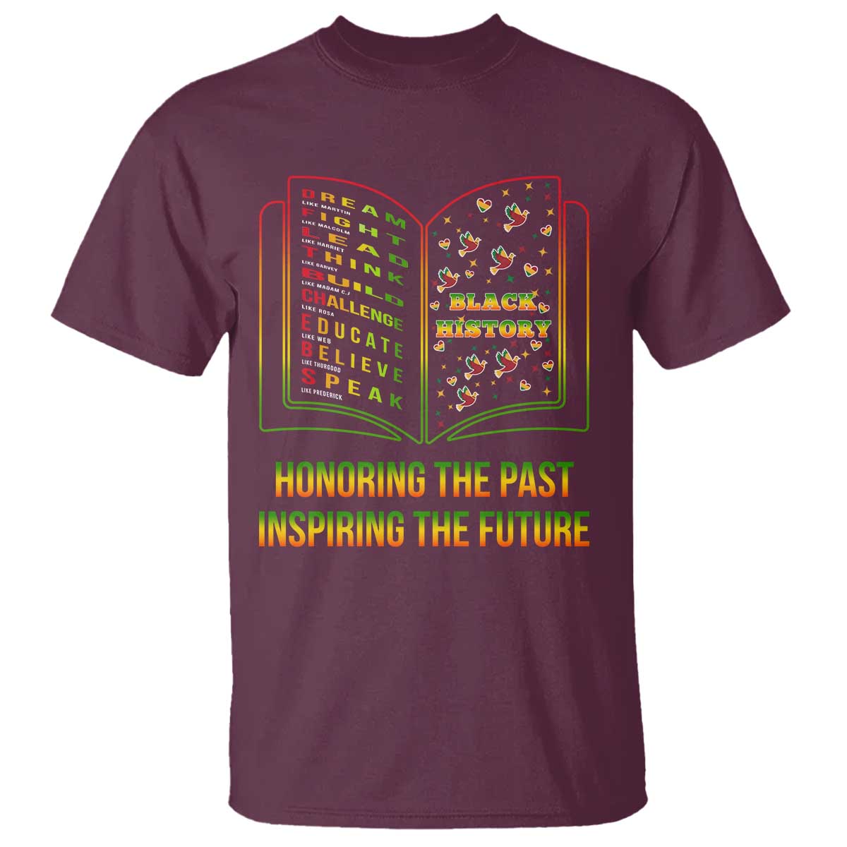 Black History Leaders Book T Shirt African American History For Teachers TS12 Maroon Print Your Wear