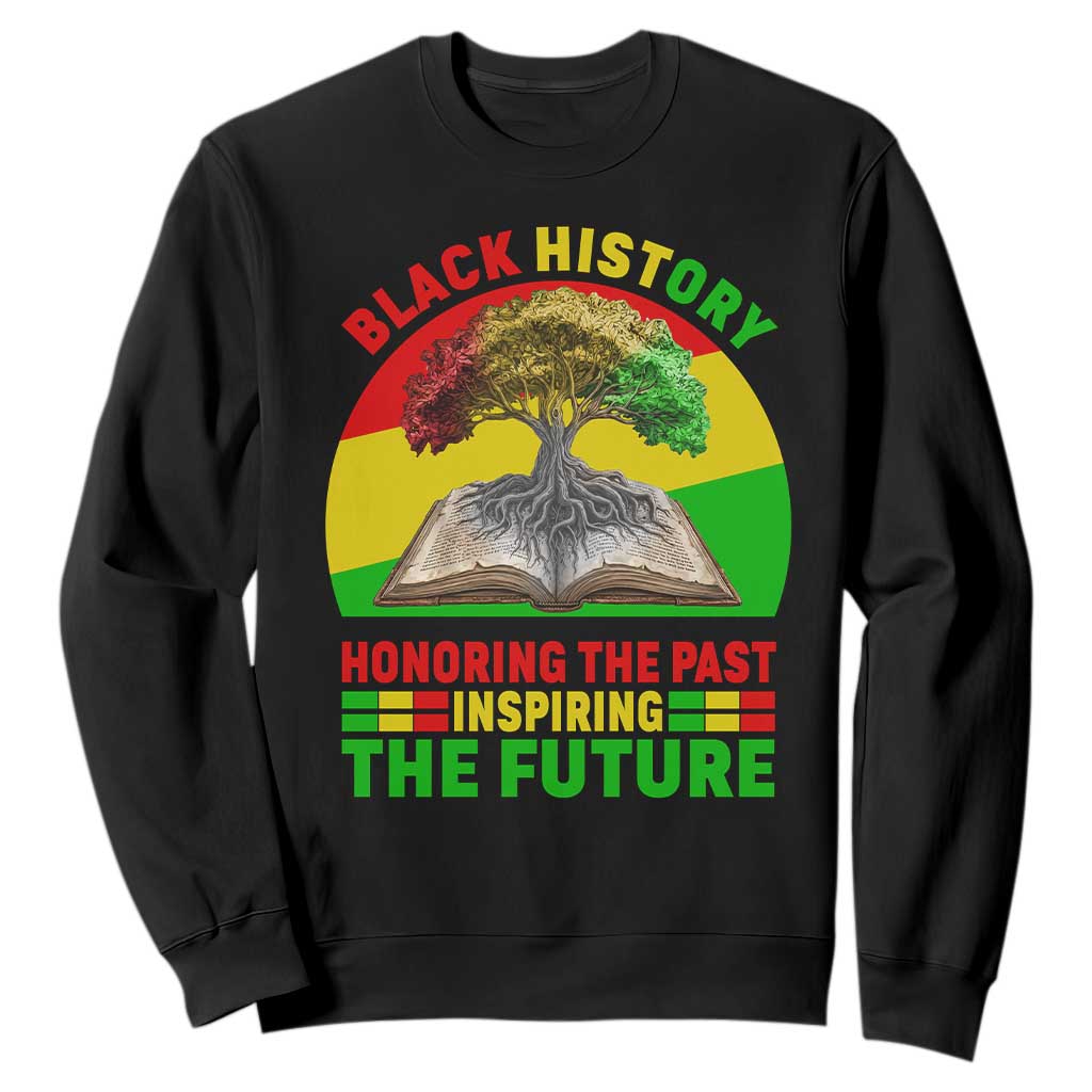 Black History Honoring The Past Inspiring The Future Sweatshirt African American Pride TS12 Black Print Your Wear