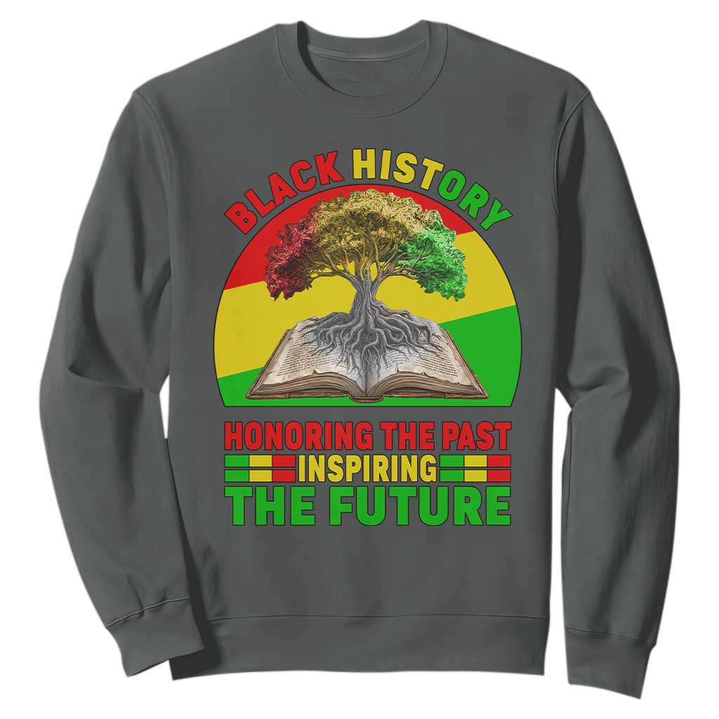 Black History Honoring The Past Inspiring The Future Sweatshirt African American Pride TS12 Dark Heather Print Your Wear