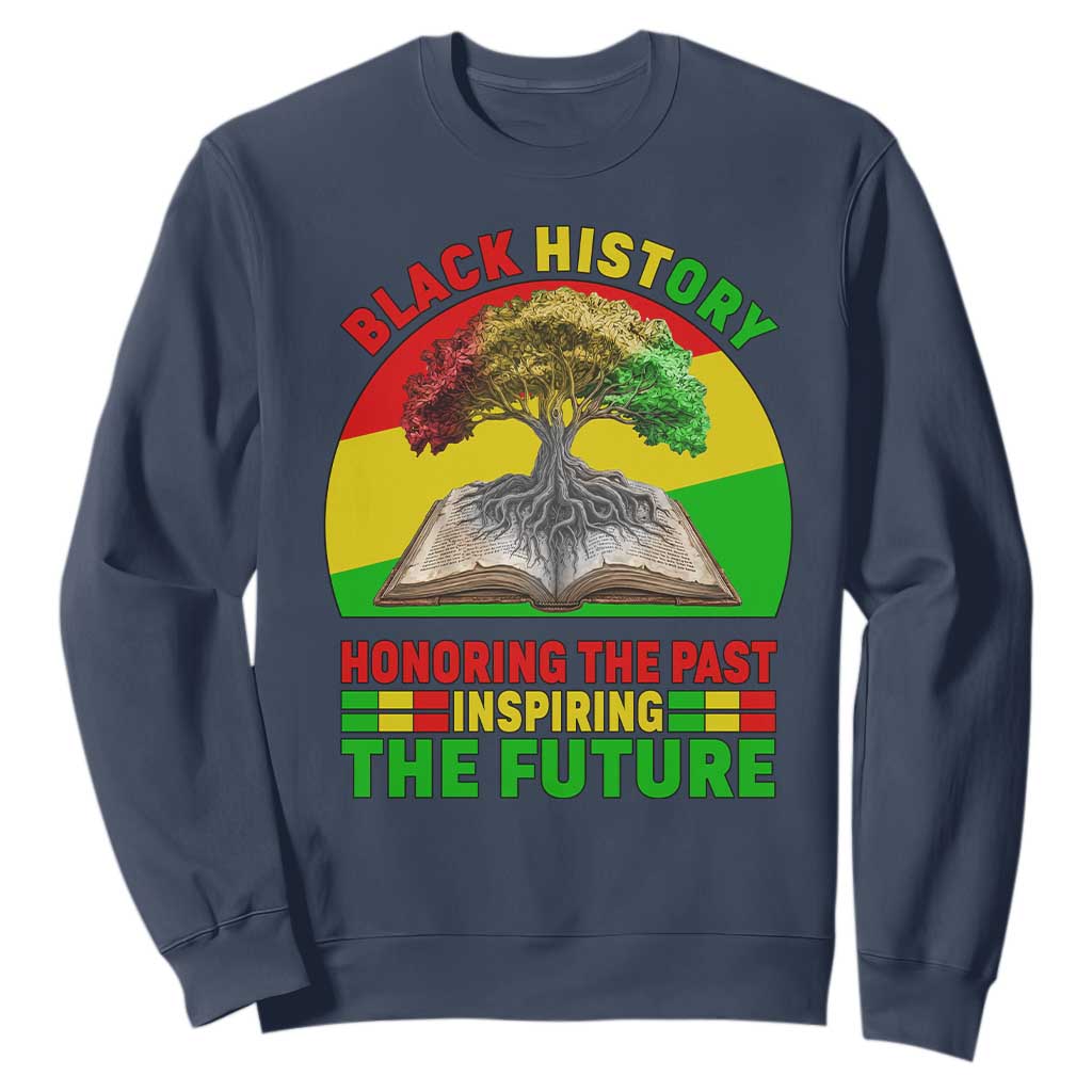 Black History Honoring The Past Inspiring The Future Sweatshirt African American Pride TS12 Navy Print Your Wear