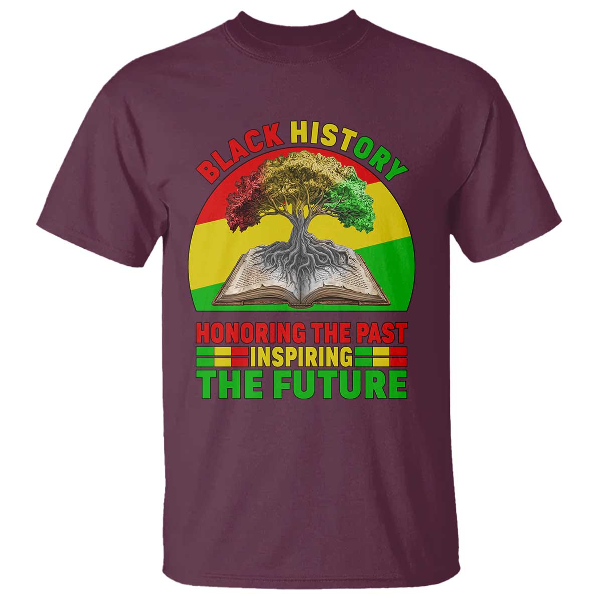 Black History Honoring The Past Inspiring The Future T Shirt African American Pride TS12 Maroon Print Your Wear