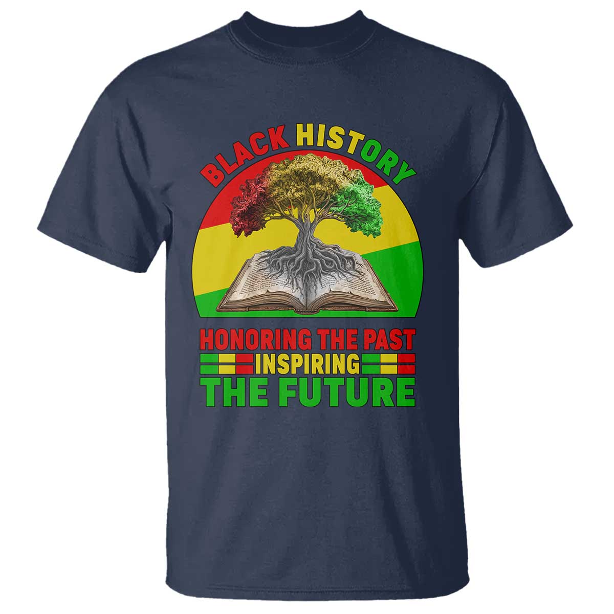 Black History Honoring The Past Inspiring The Future T Shirt African American Pride TS12 Navy Print Your Wear