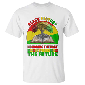 Black History Honoring The Past Inspiring The Future T Shirt African American Pride TS12 White Print Your Wear