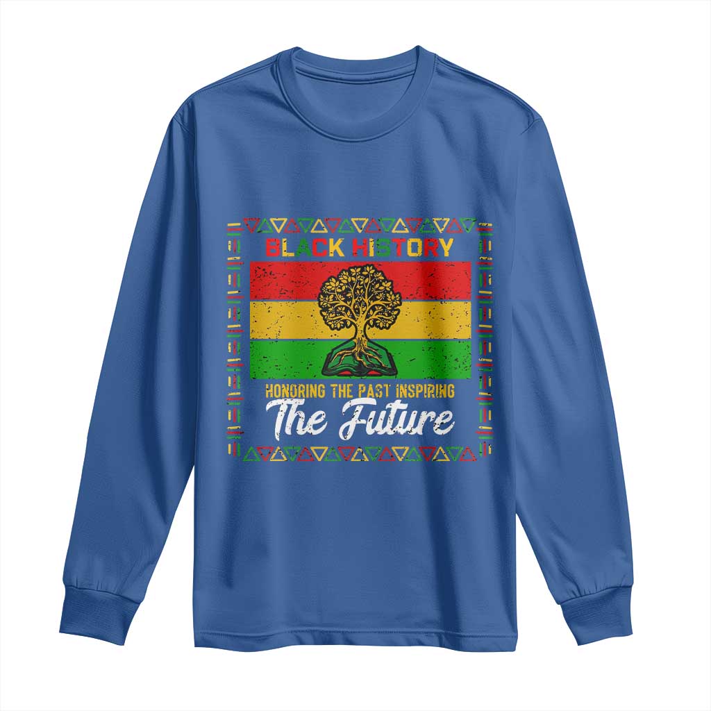 Black History Month Long Sleeve Shirt Honoring The Past Inspiring The Future TS12 Royal Blue Print Your Wear