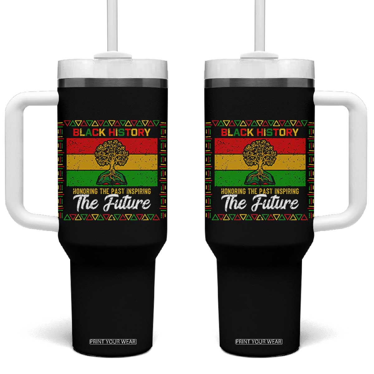 Black History Month Tumbler With Handle Honoring The Past Inspiring The Future TS12 One Size: 40 oz Black Print Your Wear