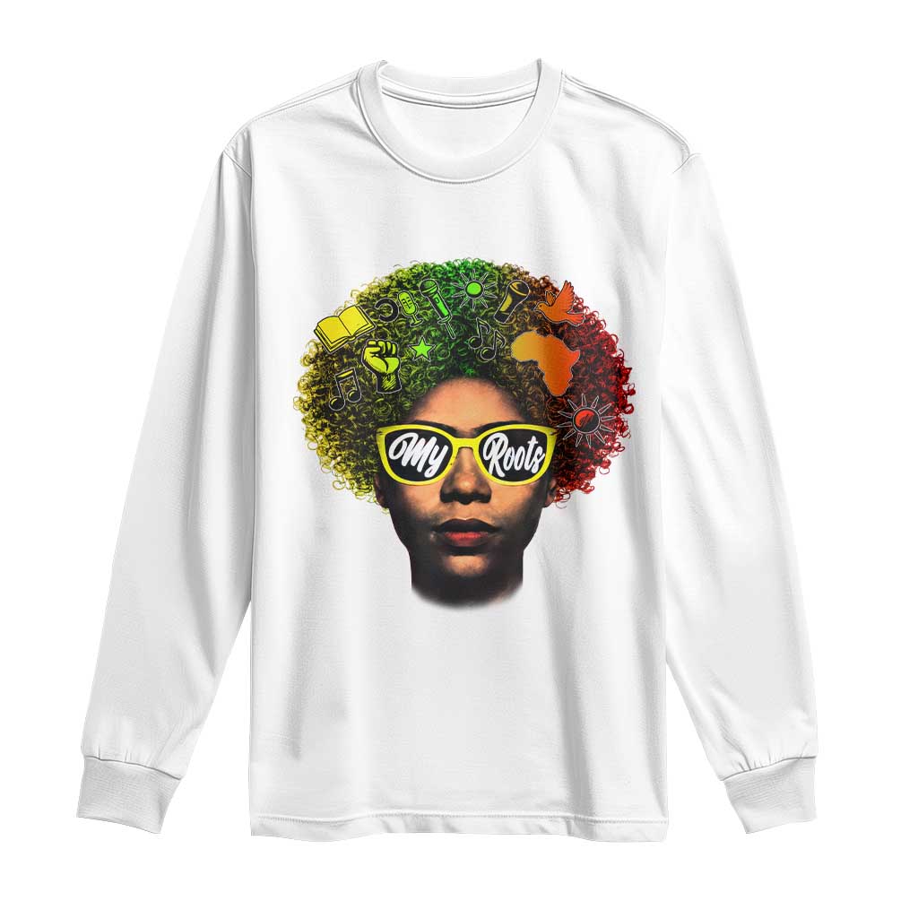 Black History Month Long Sleeve Shirt My Roots African American Pride Gift TS12 White Print Your Wear