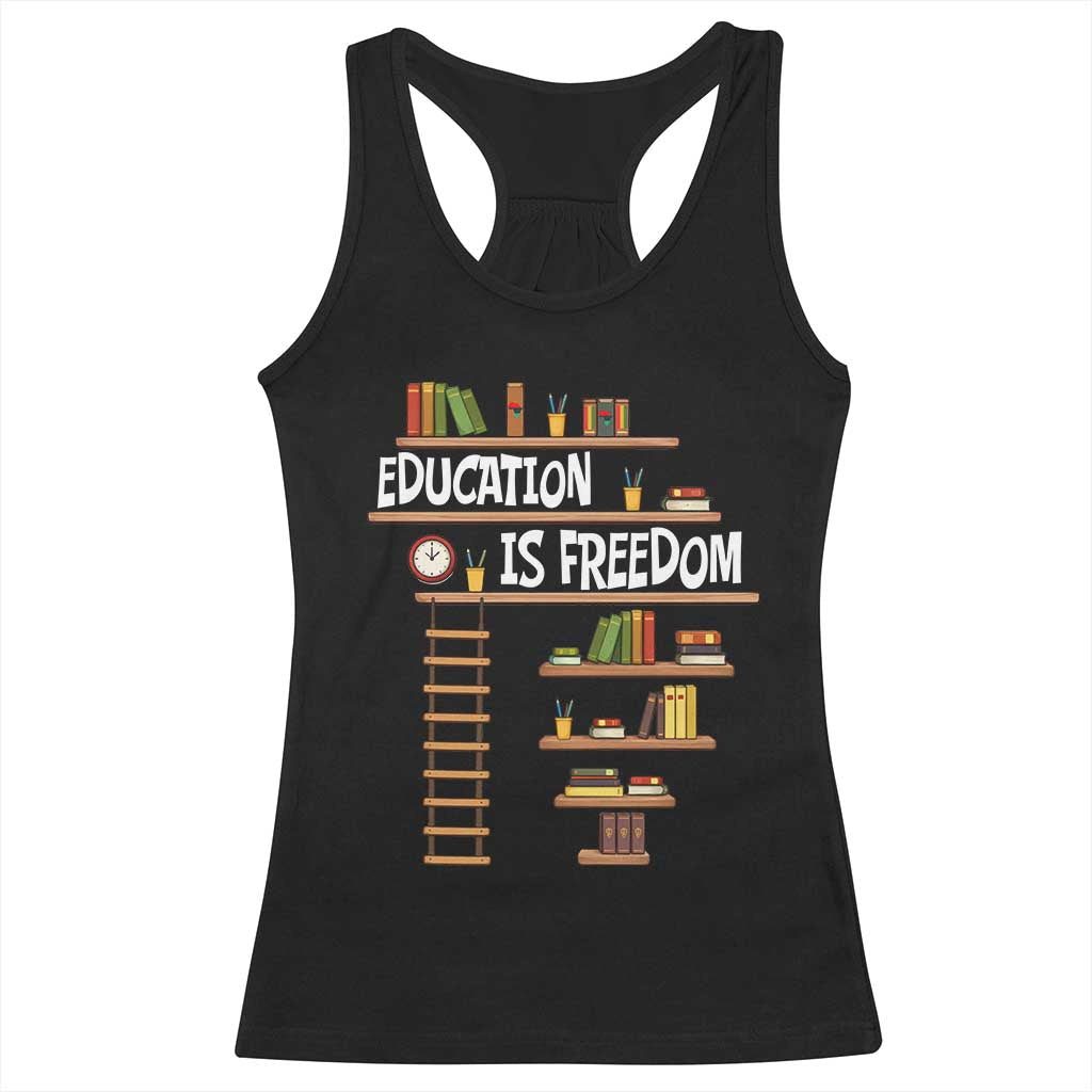 Education Is Freedom Racerback Tank Top African American History Africa Map Books TS12 Black Print Your Wear