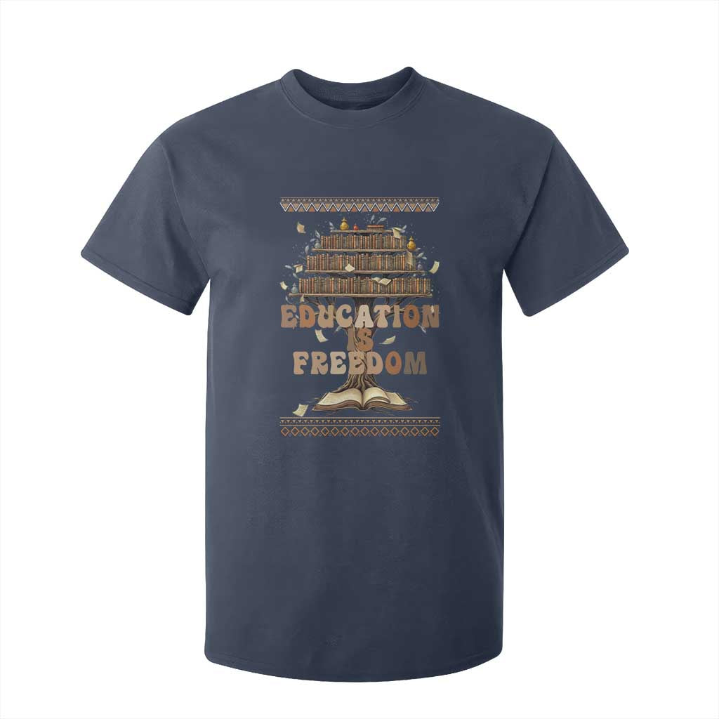 Education Is Freedom Teacher Gift T Shirt For Kid Inspirational Africa Map Book Stack TS12 Navy Print Your Wear