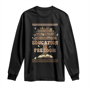 Education Is Freedom Teacher Gift Long Sleeve Shirt Inspirational Africa Map Book Stack TS12 Black Print Your Wear