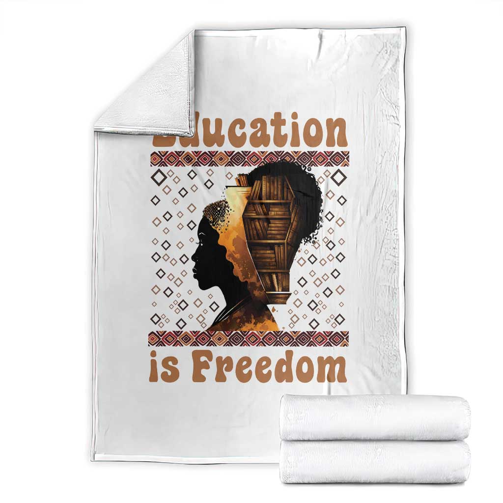 Education Is Freedom Throw Blanket Black History Women Teacher Gift TS12 White Print Your Wear