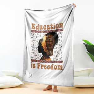 Education Is Freedom Throw Blanket Black History Women Teacher Gift TS12 Print Your Wear