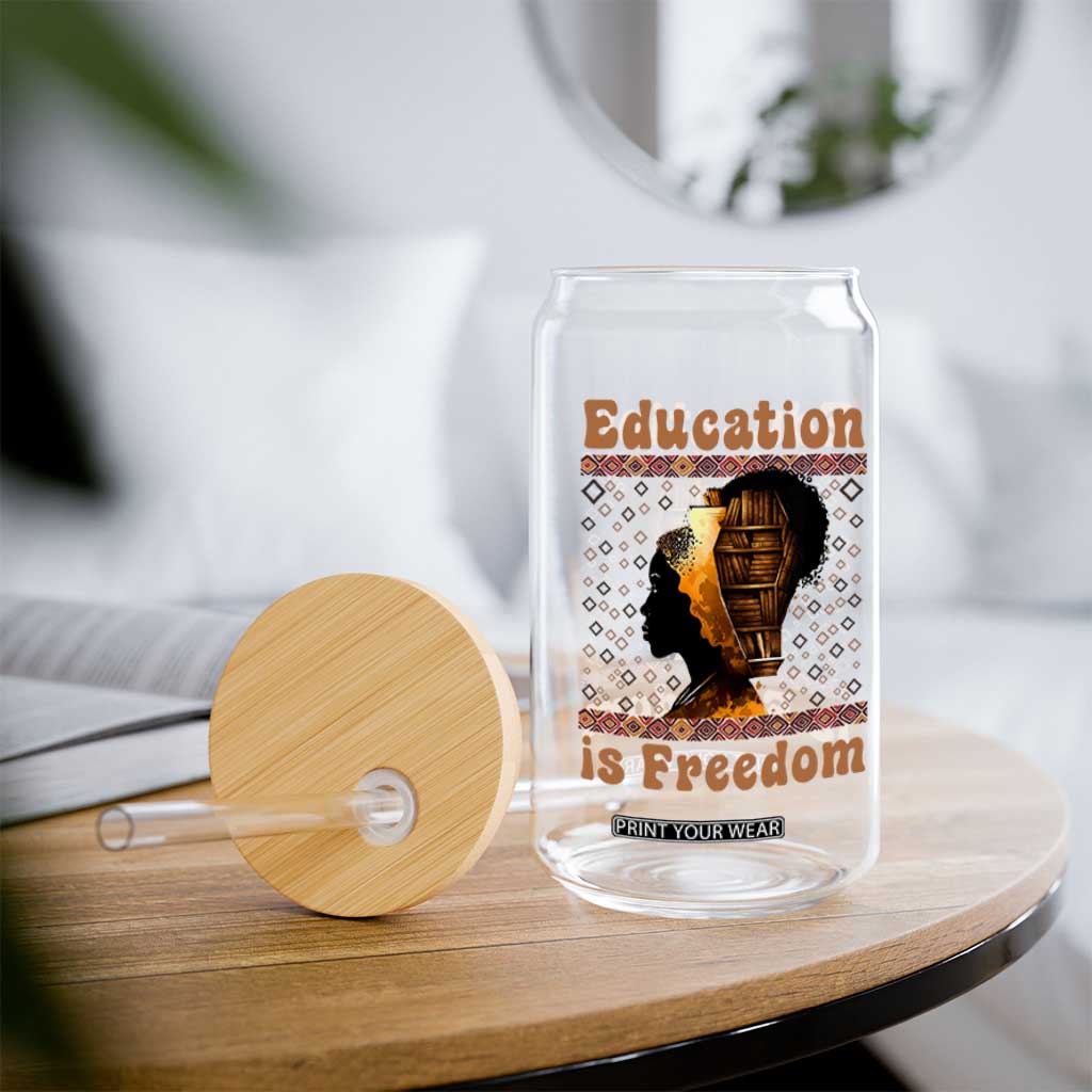 Education Is Freedom Glass Can Black History Women Teacher Gift TS12 Print Your Wear