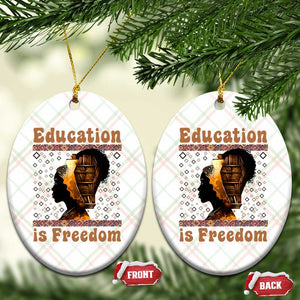 Education Is Freedom Ceramic Ornament Black History Women Teacher Gift TS12 Print Your Wear