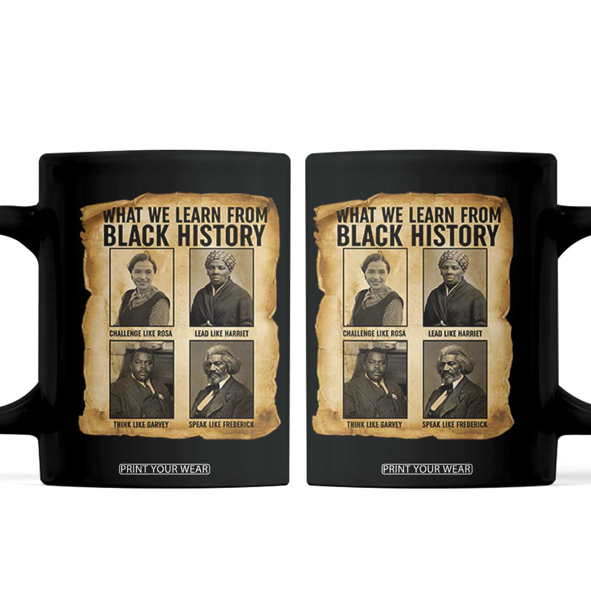 What We Learn From Black History Coffee Mug Vintage African American Leaders TS12 Black Print Your Wear