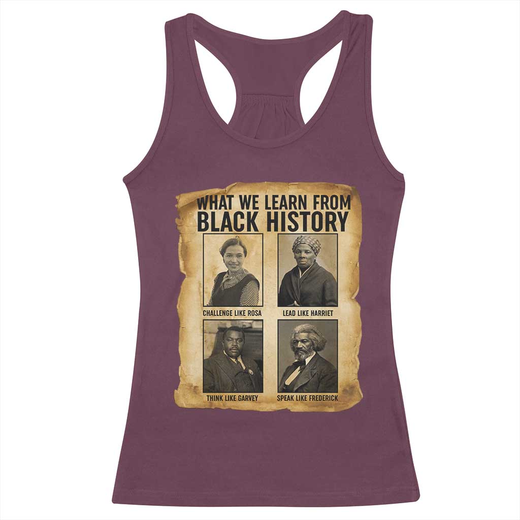 What We Learn From Black History Racerback Tank Top Vintage African American Leaders TS12 Maroon Print Your Wear