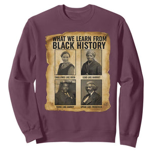 What We Learn From Black History Sweatshirt Vintage African American Leaders TS12 Maroon Print Your Wear
