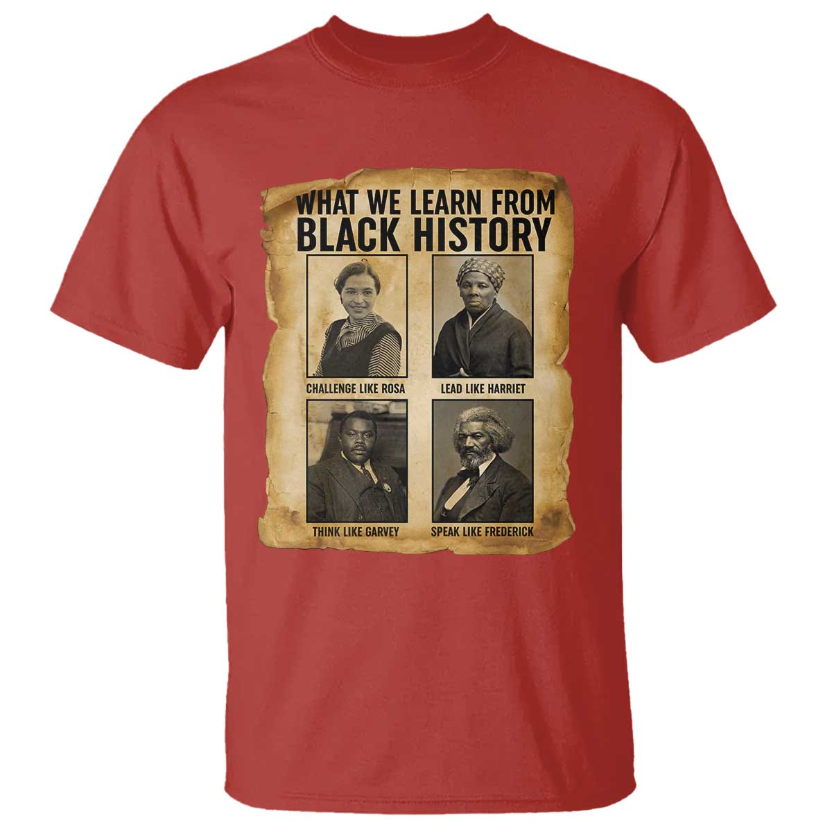 What We Learn From Black History T Shirt Vintage African American Leaders TS12 Red Print Your Wear