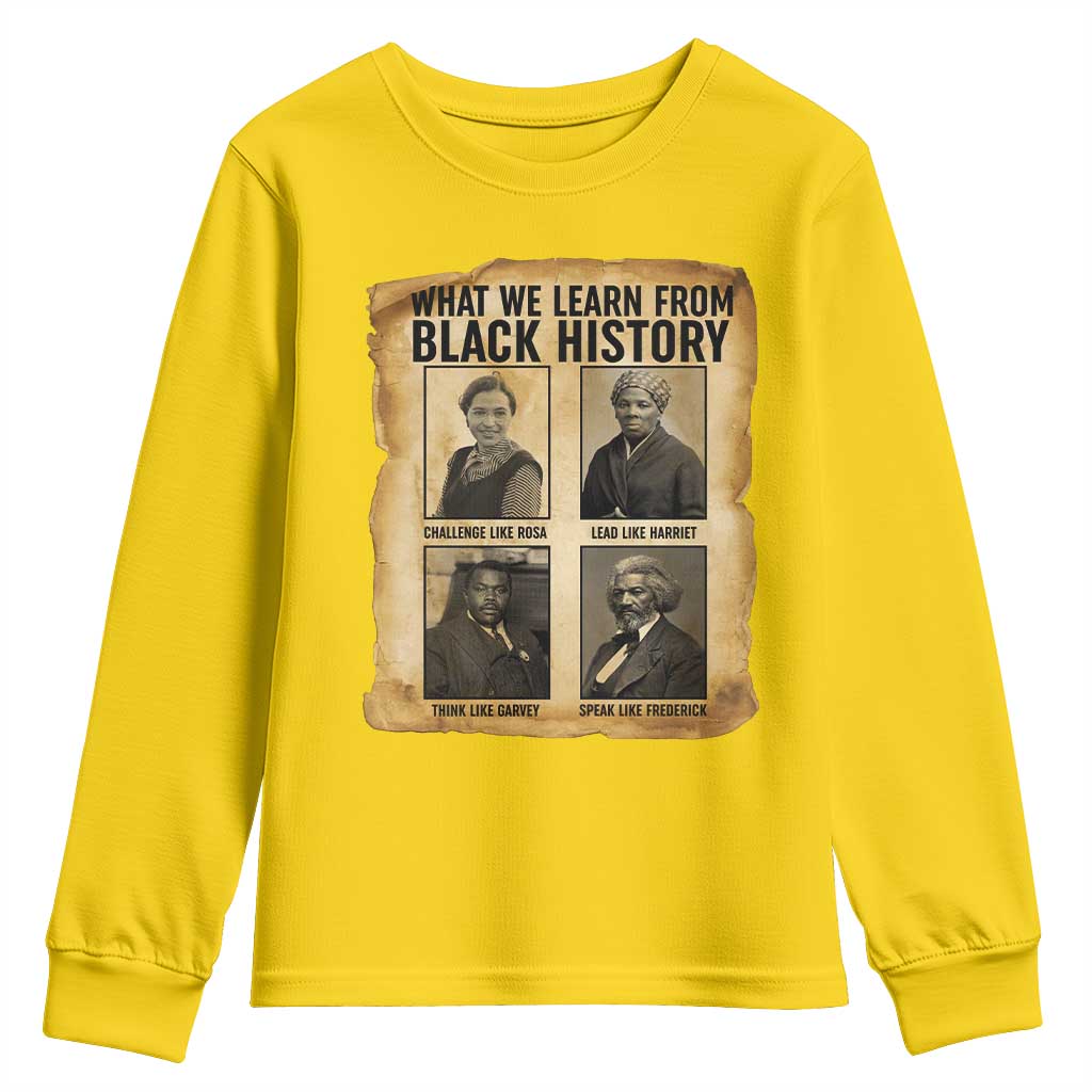 What We Learn From Black History Youth Sweatshirt Vintage African American Leaders TS12 Daisy Print Your Wear