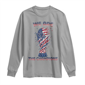 We Are Champions Long Sleeve Shirt USA Soccer Lover Gift TS12 Sport Gray Print Your Wear