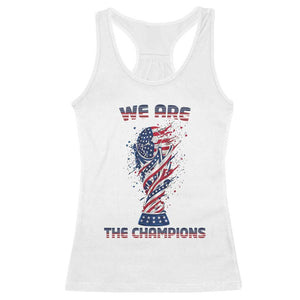 We Are Champions Racerback Tank Top USA Soccer Lover Gift TS12 White Print Your Wear