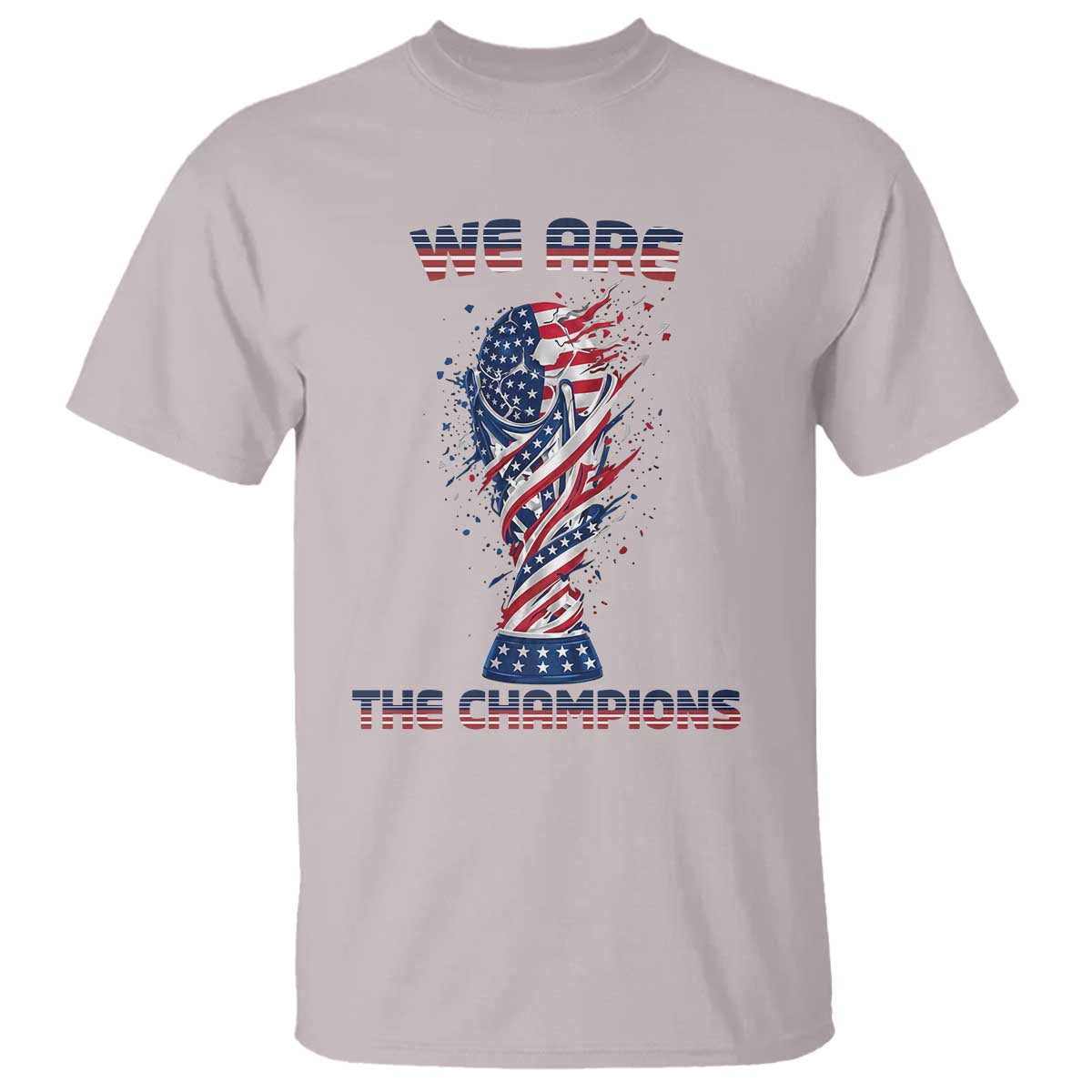 We Are Champions T Shirt USA Soccer Lover Gift TS12 Ice Gray Print Your Wear
