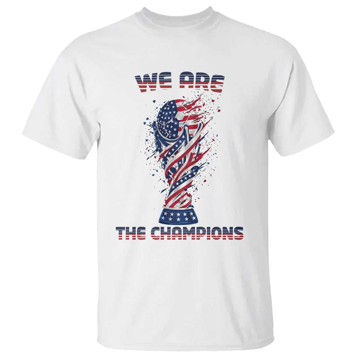 We Are Champions T Shirt USA Soccer Lover Gift TS12 White Print Your Wear