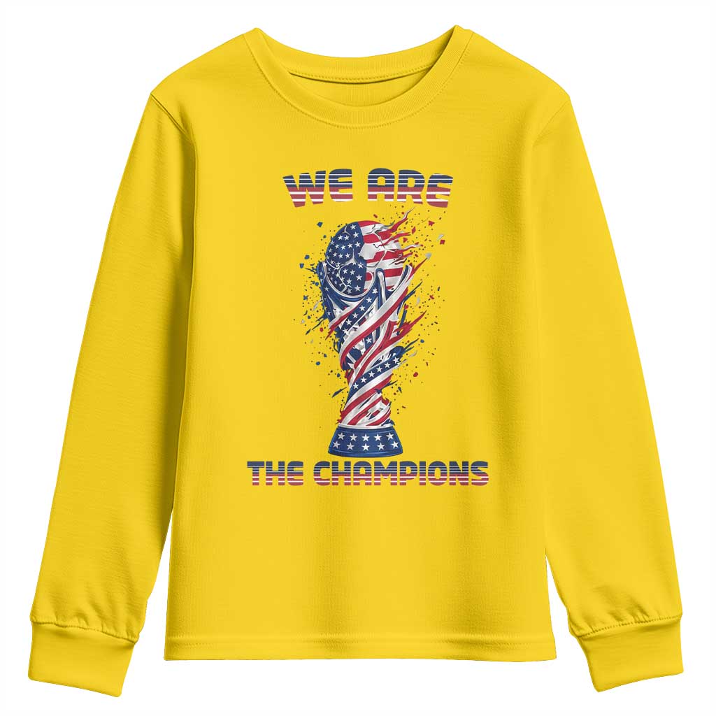 We Are Champions Youth Sweatshirt USA Soccer Lover Gift TS12 Daisy Print Your Wear