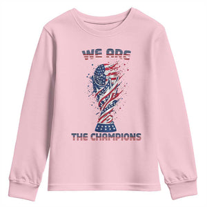 We Are Champions Youth Sweatshirt USA Soccer Lover Gift TS12 Light Pink Print Your Wear